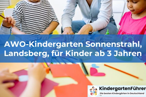 AWO-Kindergarten Sonnenstrahl, Landsberg, für Kinder ab 3 Jahren