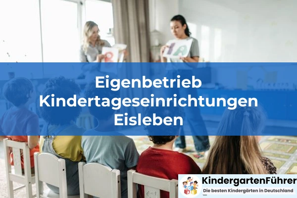 Eigenbetrieb Kindertageseinrichtungen Eisleben