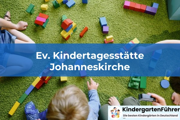 Anne-Frank Kindergarten 2 Ev. Kindertagesstätte Johanneskirche