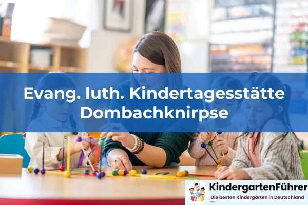 Pfiffikus 4 Evang. luth. Kindertagesstätte Dombachknirpse