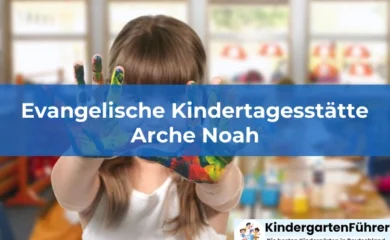 Evangelische Kindertagesstätte Arche Noah