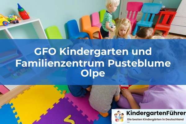 GFO Kindergarten und Familienzentrum Pusteblume Olpe