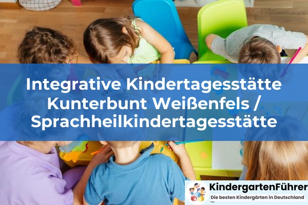 Integrative Kindertagesstätte Kleeblatt 3 Integrative Kindertagesstätte Kunterbunt Weißenfels / Sprachheilkindertagesstätte