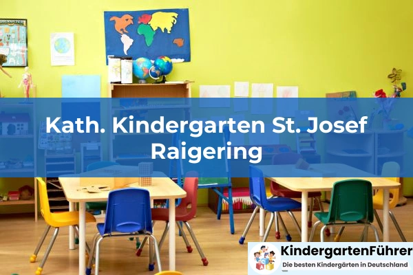 Kath. Kindergarten St. Josef Raigering