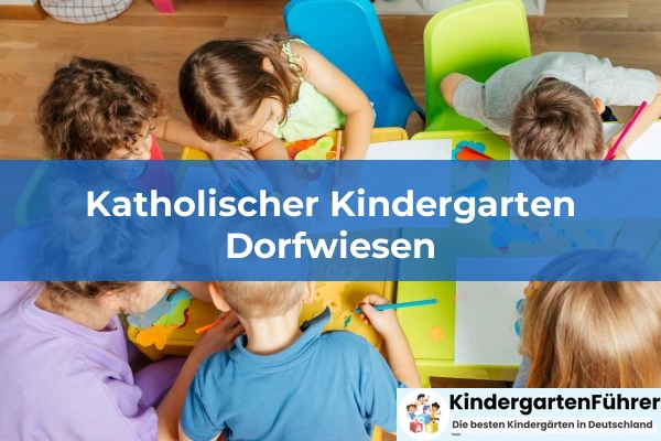 Katholischer Kindergarten Dorfwiesen