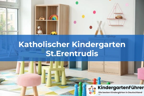 Katholischer Kindergarten St.Erentrudis