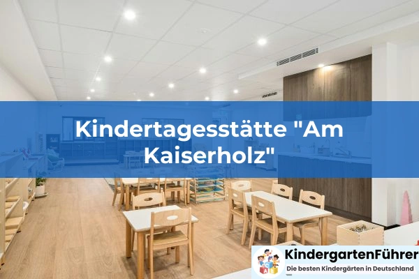 Kindertagesstätte "Am Kaiserholz"