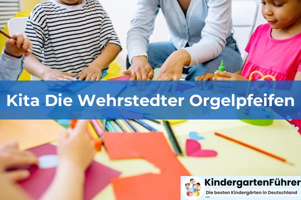 Kita Die Wehrstedter Orgelpfeifen