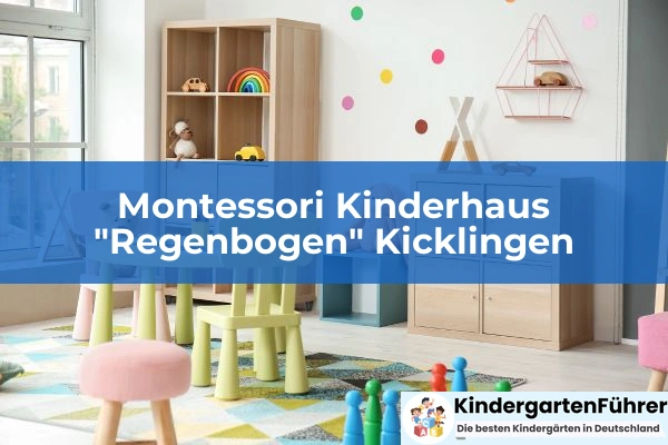 Kindertagesstätte Arche 8 Montessori Kinderhaus "Regenbogen" Kicklingen