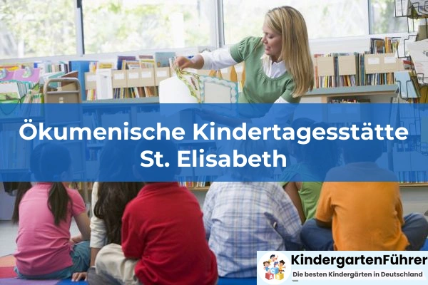 Kindertageseinrichtung Regenbogenland integrativ 4 Ökumenische Kindertagesstätte St. Elisabeth