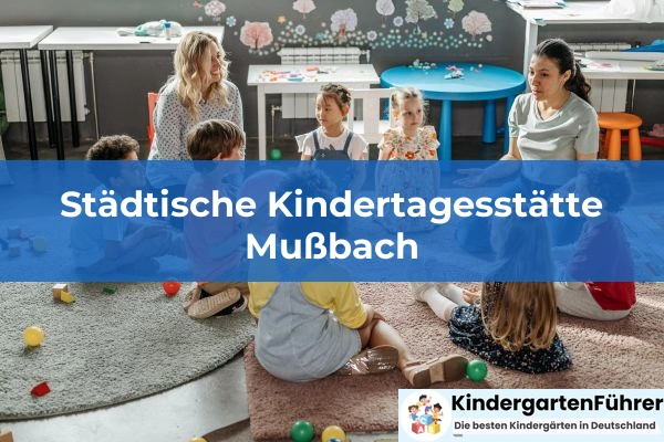 Städtische Kindertagesstätte Mußbach