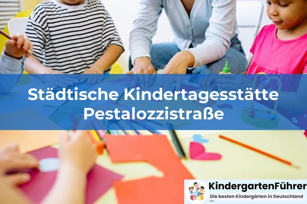 Städtische Kindertagesstätte Pestalozzistraße 1 stadtische kindertagesstatte pestalozzistrasse img