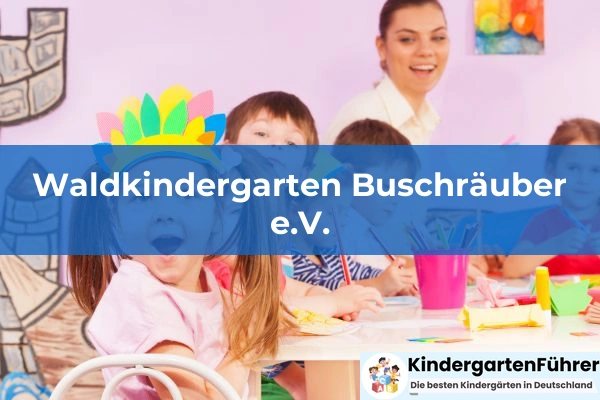 Waldkindergarten Buschräuber e.V.